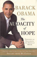The Audacity of Hope: Thoughts on Reclaiming the American
					Dream