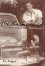 Oklahoma Tough: My Father, King of the Tulsa Bootleggers