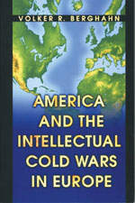 <strong>America and the Intellectual Cold Wars in Europe</strong>