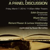 “Retranslating Literary Classics: A Panel of Cervantes, Montaigne, and Dostoevsky,” this spring’s Literature Humanities Course-wide event, was held in Miller Theatre and moderated by Susan Bernofsky, director of literary translation at Columbia. 