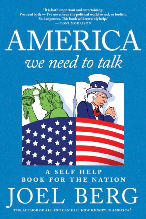  A Self-Help Book for the Nation by Joel Berg ’86.