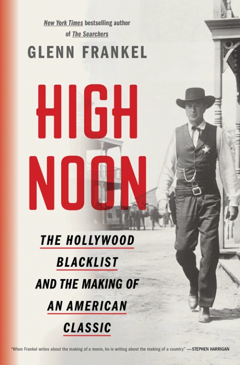  The Hollywood Blacklist and the Making of an American Classic.