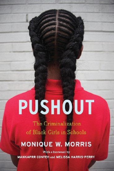  The Criminalization of Black Girls in Schools" by Monique W. Morris ’94, GSAPP’96