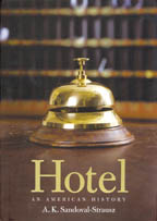 Hotel: An American History