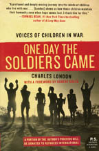 One Day the Soldiers Came: Voices of Children in War