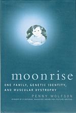 Moonrise: One Family, Genetic Identity, and Muscular Dystrophy