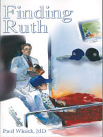 Finding Ruth by Paul Winick M.D. ’59.