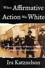 When Affirmative Action Was White