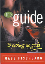 The Guide To Picking Up Girls