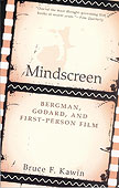 Mindscreen: Bergman, Godard, and First-Person Film