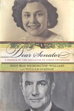 Dear Senator: A Memoir by the Daughter of Strom
                Thurmond