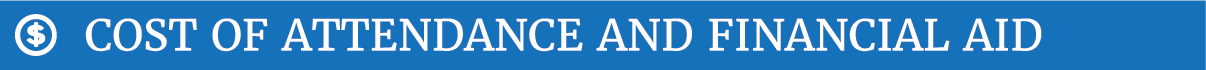 Cost of Attendance and Financial Aid Cost of Attendance and Financial Aid