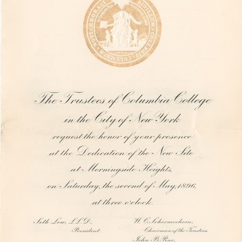 Invitation to the dedication of the new site at Morningside Heights, held on May 2, 1896. Photo: Columbia University in the City of New York, courtesy Columbia University Archives
